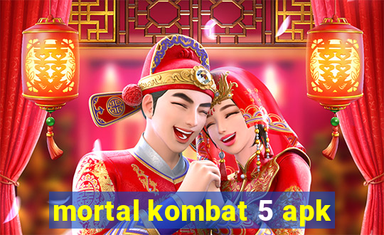 mortal kombat 5 apk